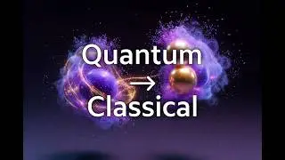 Quantum to Classical World: Decoherence, Einselection & Zurek’s Quantum Darwinism Explained