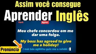 Melhor maneira de aprender Inglês | Frases e Pronúncia com o Verbo Agree | Melhor Prática | Aula