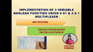 U2L4.4 | Implement Boolean function using Multiplexer | 3 variable function  using 8:1& 4:1 MUX