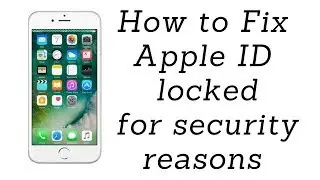 How to unlock a disabled Apple ID that's locked for security reasons *2018*
