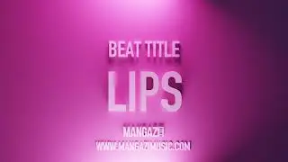 Lips [FUTURE / RNB INSTRUMENTAL]
