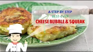 TASTY CHEESE BUBBLE AND SQUEAK
