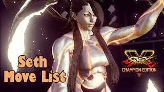 SFV Champion Edition - Seth Move List