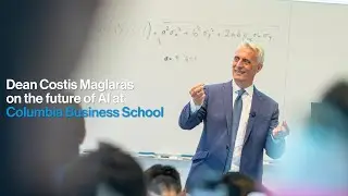 The Future of AI at Columbia Business School