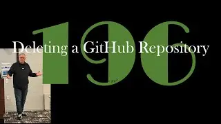 Deleting a GitHub Repository [GCast 196]