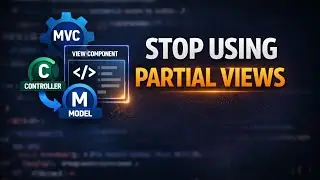 6.Stop Using Partial Views – Use View Components Instead (ASP.NET MVC)