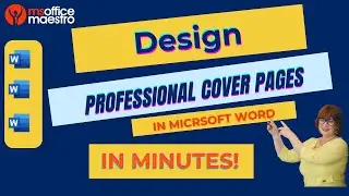 Design Professional Cover Pages in Microsoft Word in Minutes!