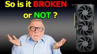 AMD 7900 acts like its broken ?
