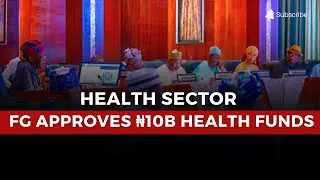 FG Approves ₦10 Billion for HIV Drugs, Diabetes Kits and Hospital Upgrades