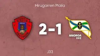 Anaitsauna 2-1 Añorga (33.  Jardunaldia)
