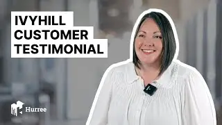 Hurree | IvyHill Customer Testimonial
