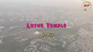 Plane is Landing | Top View of Lotus Temple in New Delhi | By Mritunjay and Co.