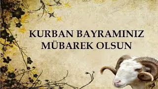 KURBAN BAYRAMI NE ZAMAN?