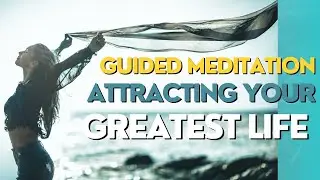 Guided Meditation - Attracting Your Greatest Life (Nervous System Grounding)