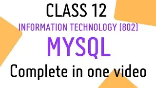 MySql in 1 shot||Mysql in one video||class 12 IT||