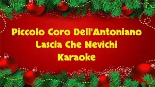 Piccolo Coro Dell'Antoniano - Lascia Che Nevichi (Let It Snow) Karaoke
