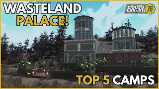 This Weeks BEST CAMP BUILDS! Fallout 76 Top 5 Camps