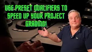 Use Preset Qualifiers To Speed Up Your Grading And A Little Something Extra!