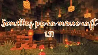 semillas para minecraft 1.19 ✨️
