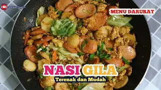 NASI GILA TERENAK DAN MUDAH