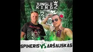 Spineris vs Aršauskas JungleKing2 full kova