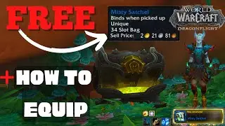 FREE 34 Slot bag Location & How to equip -WoW- DRAGONFLIGHT