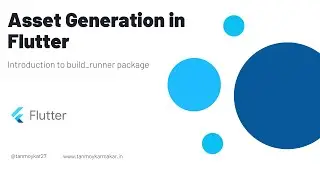 Asset generation in #flutter using #build_runner