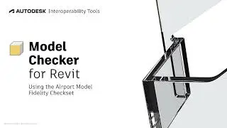 Model Checker for Revit - Using the Airport Fidelity Check