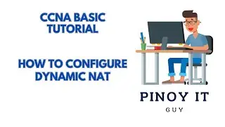 5.10 Configure Dynamic NAT  | Pinoy IT Guy | #ccna #cisco #packettracer #networkengineer
