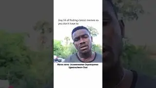 uvuvwevwevwe onyetenyevweugwemubwem ossas meme Hardest Name in Africa 