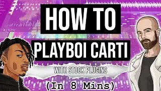 How to Playboi Carti in 8 minutes (with stock plugins) FL Studio tutorial