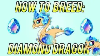 How to Breed - Diamond Dragon DragonVale! BEST 2nd try