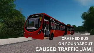 I CRASHED ON ROUNDABOUT WITH BENDY BUS!! (DELAY CAUSED!)
