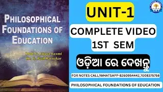 BED 1ST SEMESTER CLASSES  ll PHILOSOPHYCAL FOUNDATIONS OF EDUCATION (UNIT-1) ll #andhrabed #anu