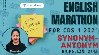 English Marathon for CDS 1 2021 Exam | Synonym-Antonym for CDS 1 2021 | English by Pallavi Ojha
