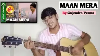 MAAN MERA | Gajendra Verma | Table No.21 | Sari Raat Aahein Bharta | Acoustic By.Musicalhimansh