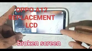 OPPO A12 Replace new LCD