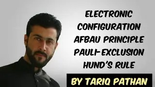 Class 11 Chapter 2 - Electronic Configuration | Afbau Principle | Pauli-Exclusion | Hund's Rule