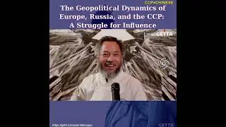 The Geopolitical Dynamics of Europe, Russia, and the CCP: A Struggle for Influence