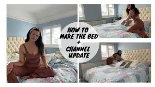 4K | How To Clean | Make The Bed | Channel Update