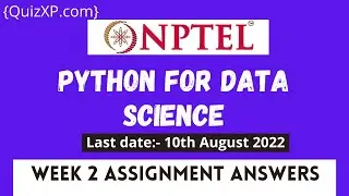 NPTEL PYTHON FOR DATA SCIENCE ASSIGNMENT 2 ANSWERS | 2022