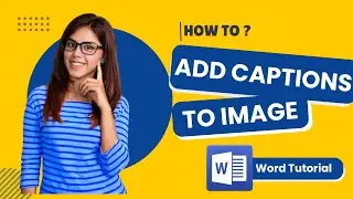 How to Add a Caption to Your Image in a Word Document | Word Tutorial