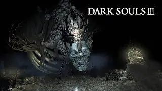 DARK SOULS III / БОСС ВЕРХОВНЫЙ ПОВЕЛИТЕЛЬ ВОЛЬНИР / HIGH LORD WOLNIR