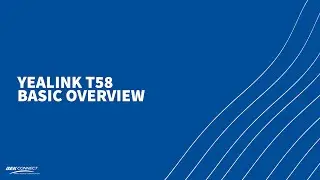 Yealink T58A Phone - Button Overview