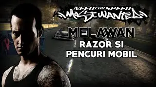Melawan Razor si Pencuri Mobil | Need For Speed Most Wanted