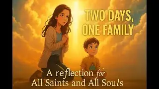 All Saints Day & All Souls Day Explained for Kids | Catholic Lesson: The Communion of Saints