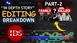 How to Edit Like In Depth Story Part -2 Full Video Editing Breakdown | After Effects Tutorial 2024