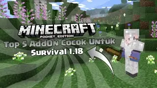 Top 5 AddOn Cocok Untuk Survival || Minecraft PE 1.18