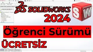 SolidWorks 2024 - SolidWorks Öğrenci Sürümü İndirme | SolidWorks Dersleri