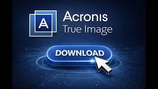 Acronis True Image Free Download 💾 | Get the Latest Version with Crack Now! 🔒✨